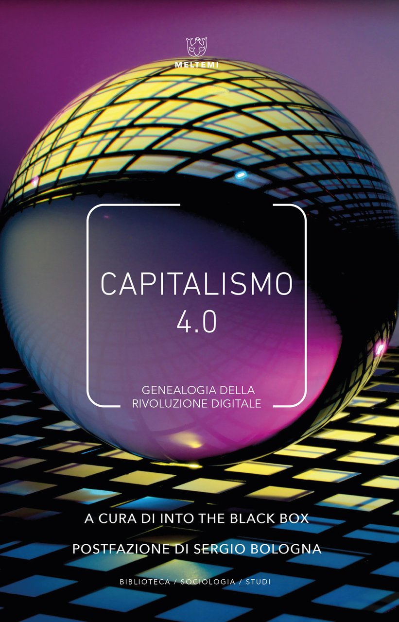 Capitalismo 4.0. Genealogia della rivoluzione digitale