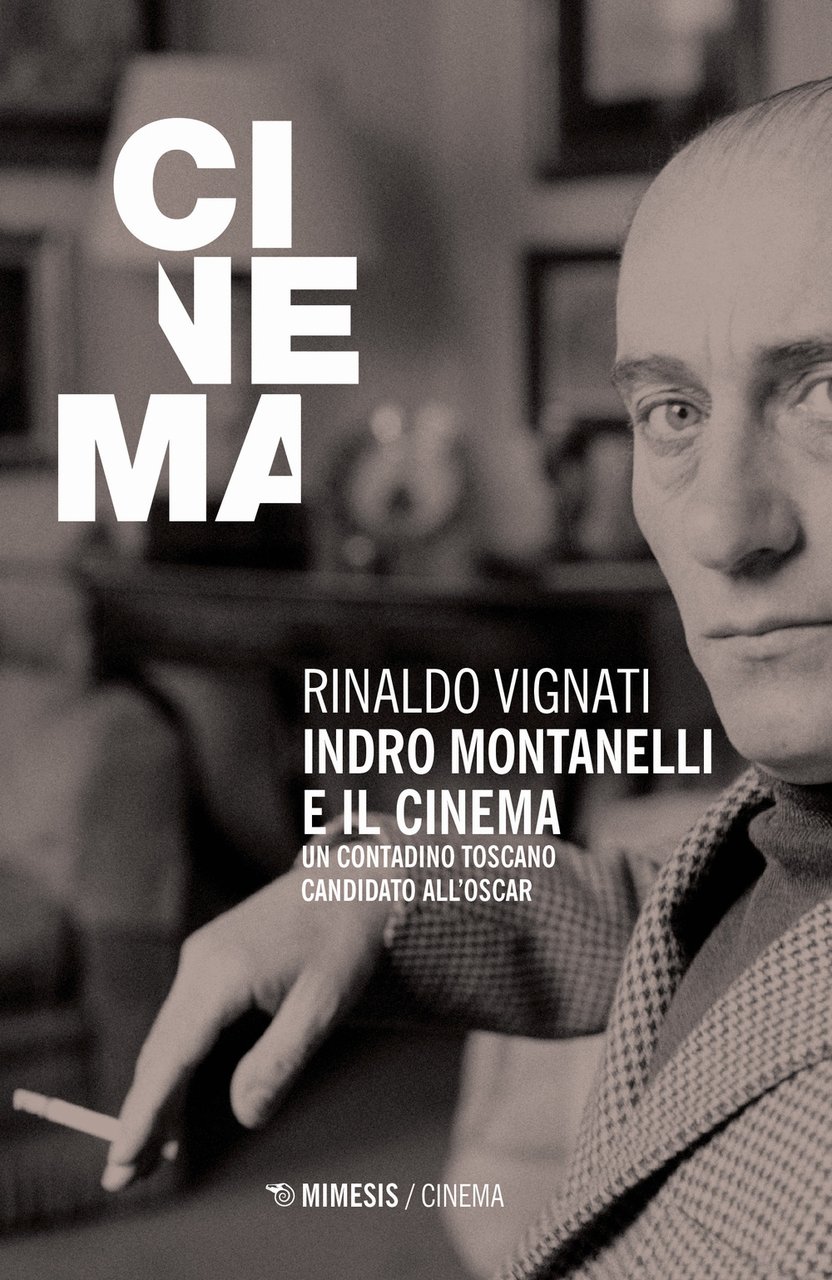 Indro Montanelli e il cinema. Un contadino toscano candidato all'Oscar