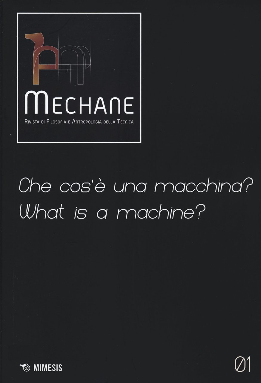 Mechane. Vol. 1: Che cos'è una macchina?