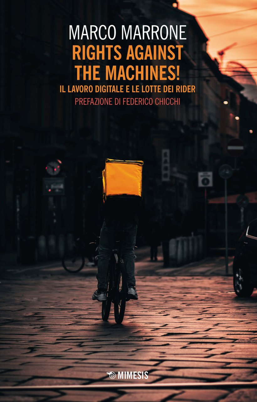 Rights against the machines! Il lavoro digitale e le lotte …