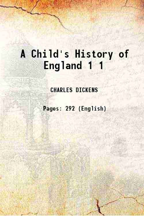 A Child's History of England Volume 1 1854