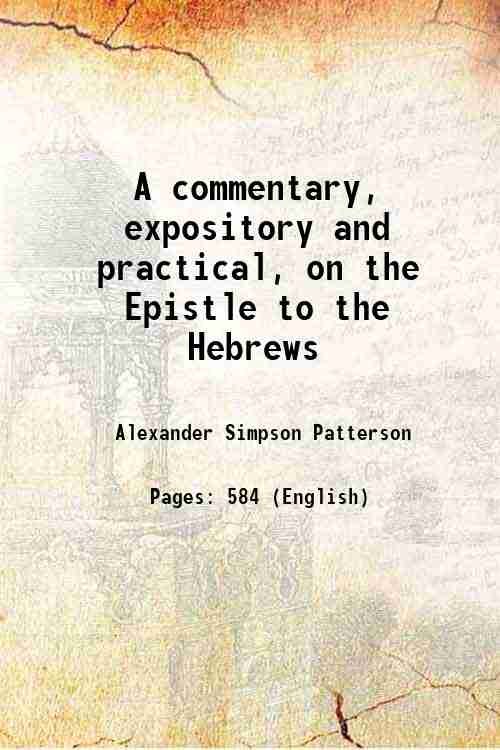 A commentary, expository and practical, on the Epistle to the …