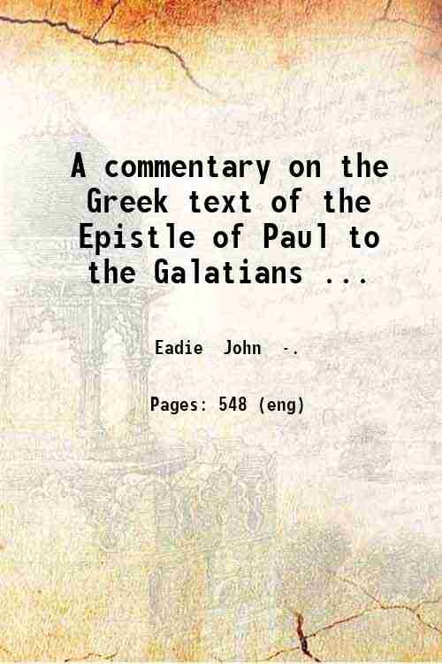 A commentary on the Greek text of the Epistle of …