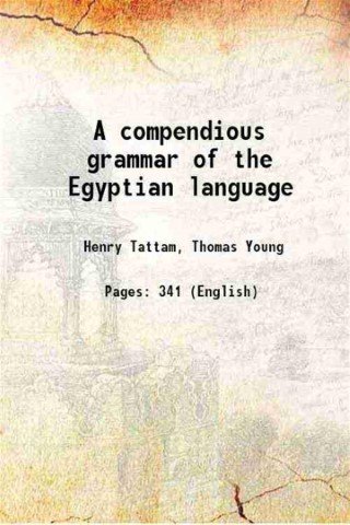 A compendious grammar of the Egyptian language 1830