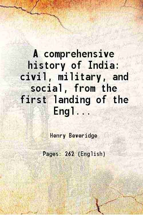 A comprehensive history of India civil, military, and social, from …