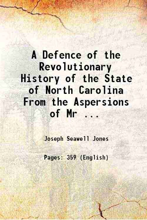 A Defence of the Revolutionary History of the State of …