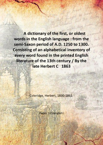 A dictionary of the first, or oldest words in the …