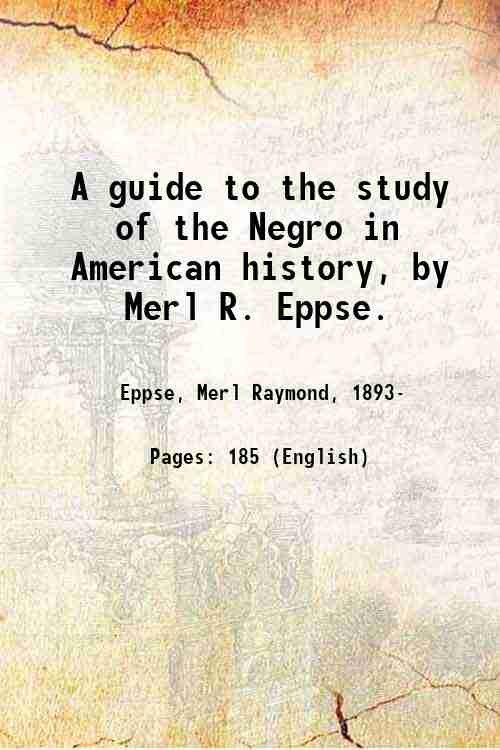 A guide to the study of the Negro in American …