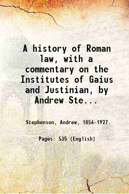 A history of Roman law, with a commentary on the …