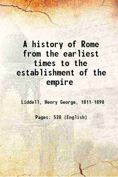 A history of Rome from the earliest times to the …
