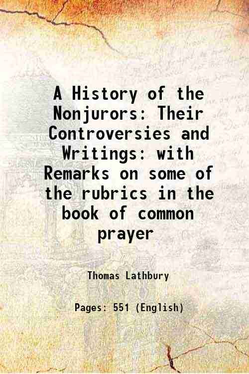A History of the Nonjurors Their Controversies and Writings: with …
