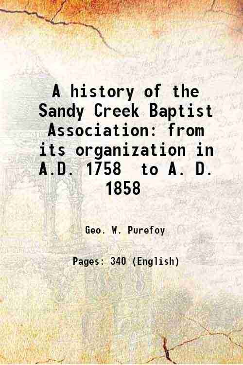 A history of the Sandy Creek Baptist Association from its …
