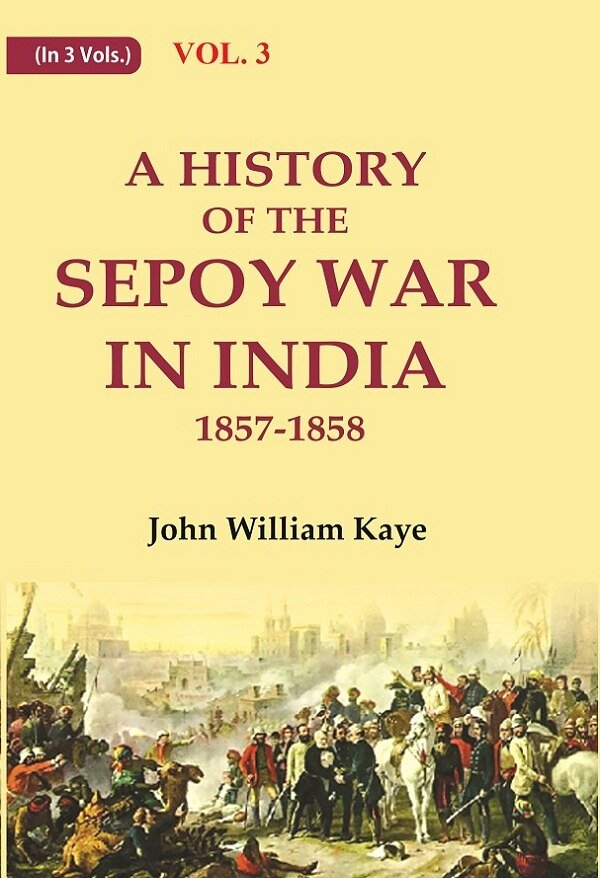 A History of the Sepoy War in India 1857-1858 Volume … | Immagine principale