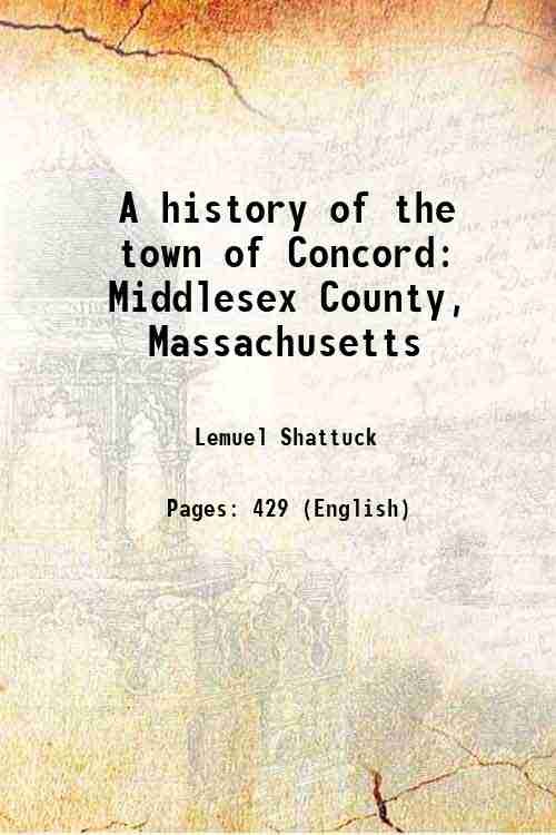 A history of the town of Concord Middlesex County, Massachusetts 1835