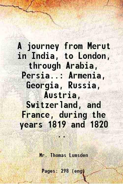 A journey from Merut in India, to London, through Arabia, … | Immagine principale