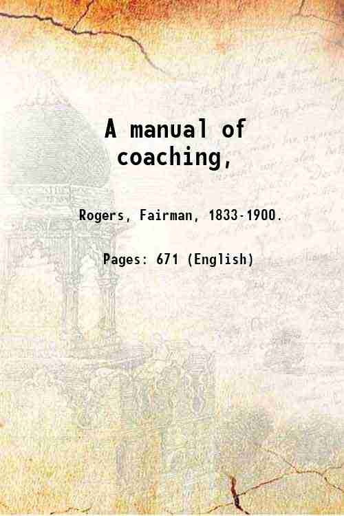 A manual of coaching, 1900