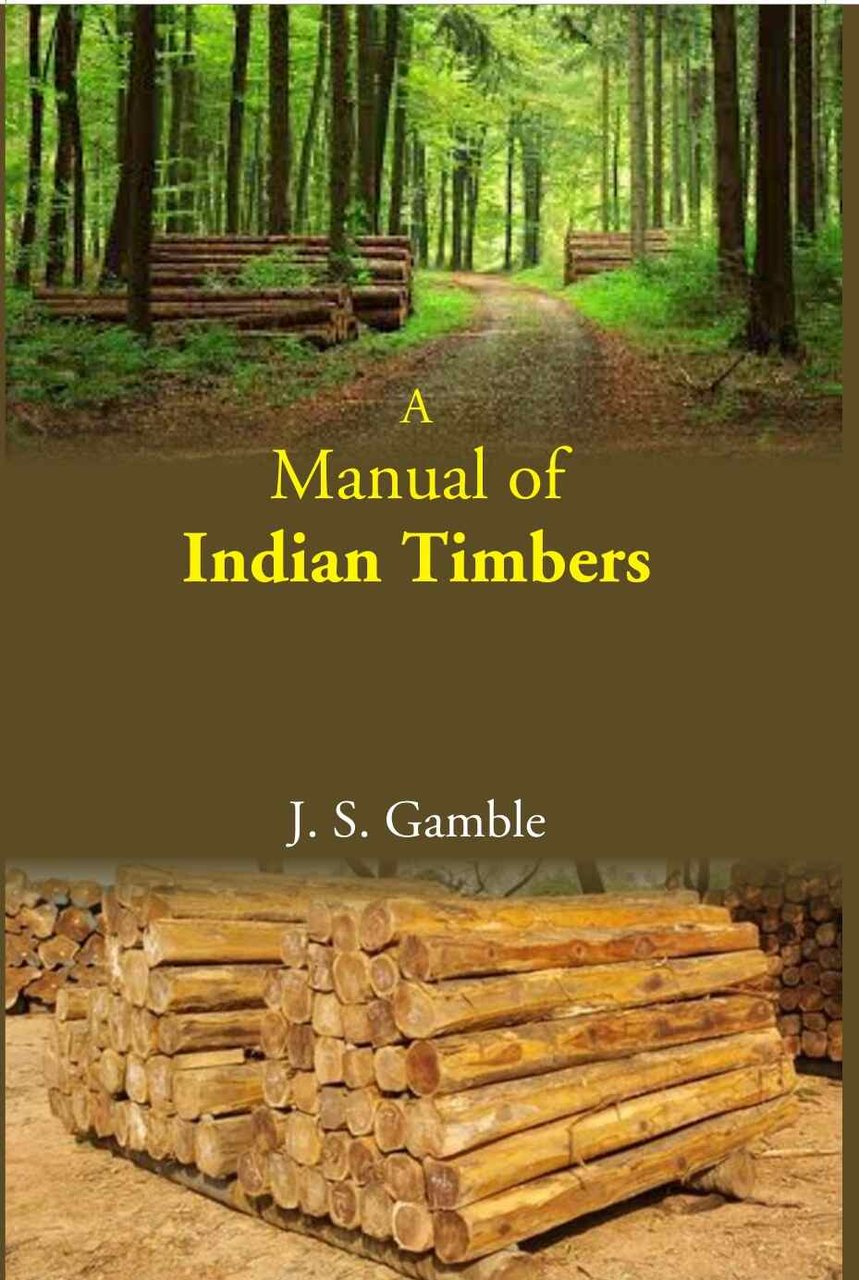 A Manual Of Indian Timbers [Hardcover] | Immagine principale