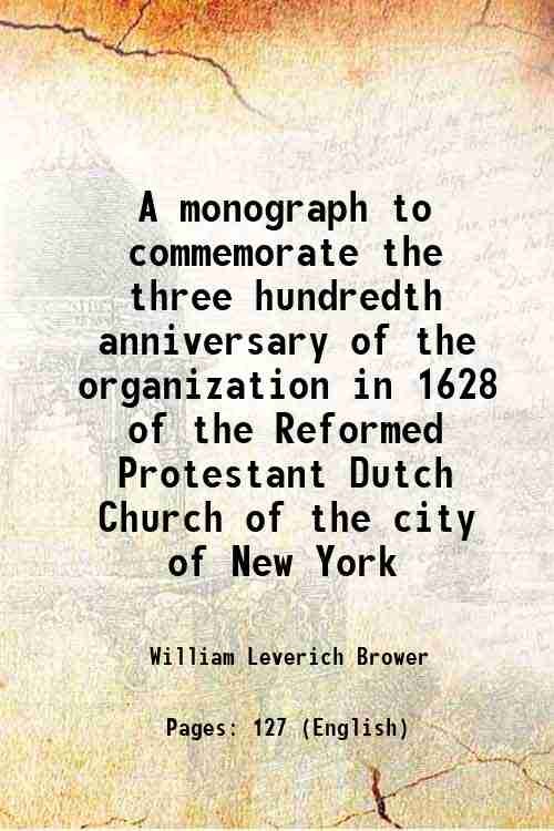 A monograph to commemorate the three hundredth anniversary of the … | Immagine principale