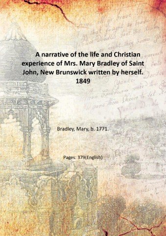 A narrative of the life and Christian experience of Mrs. …