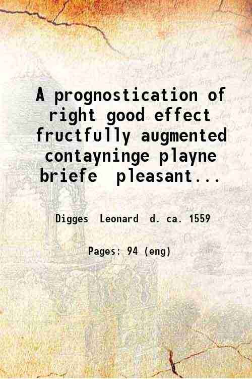 A prognostication of right good effect fructfully augmented contayninge playne …