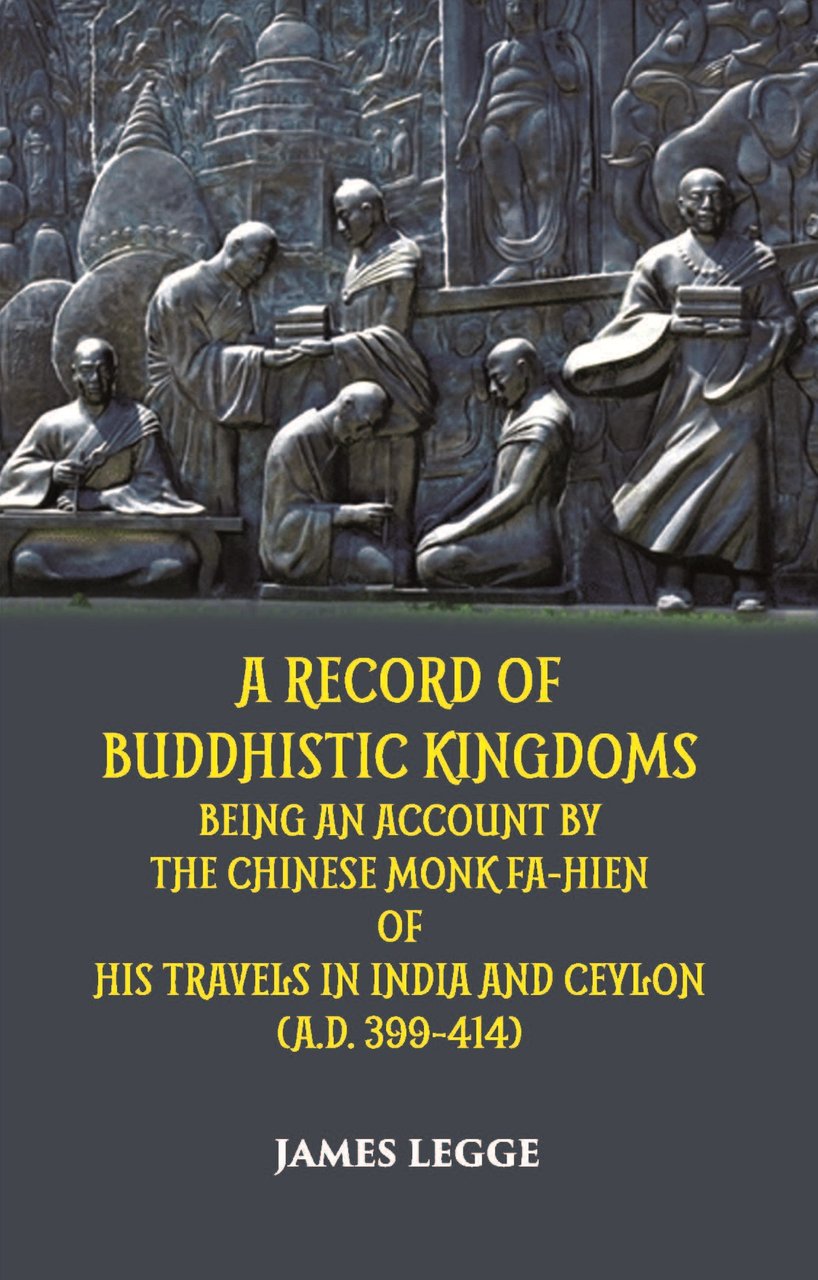 A Record Of Buddhistic Kingdoms Being An Account By The … | Immagine principale