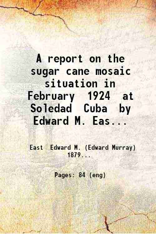 A report on the sugar cane mosaic situation in February …