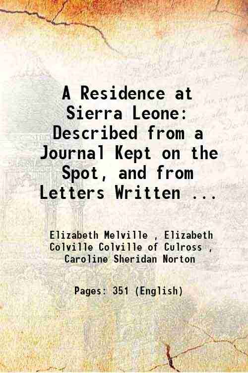 A Residence at Sierra Leone: Described from a Journal Kept …