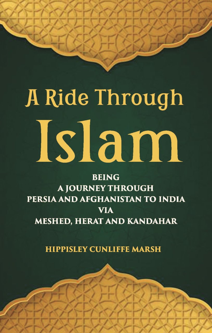 A Ride Through Islam: Being A Journey Through Persia And … | Immagine principale