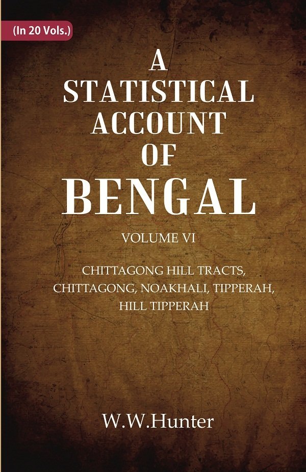 A Statistical Account of Bengal : CHITTAGONG HILL TRACTS, CHITTAGONG, … | Immagine principale