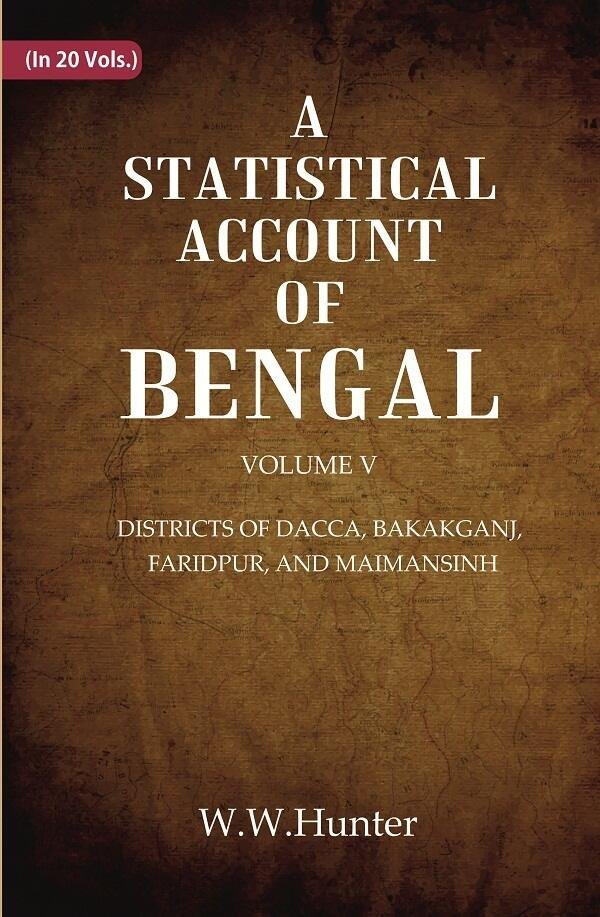 A Statistical Account of Bengal : DISTRICTS OF DACCA, BAKAKGANJ, … | Immagine principale
