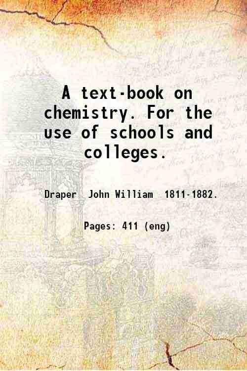 A text-book on chemistry. For the use of schools and …