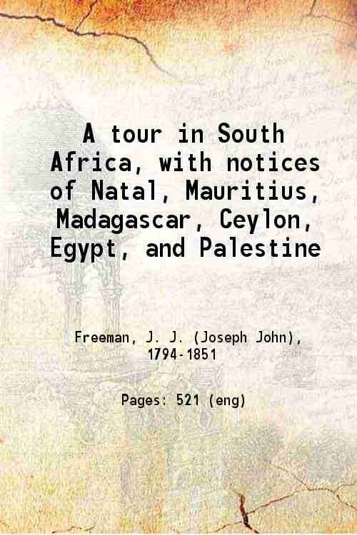 A tour in South Africa, with notices of Natal, Mauritius, …