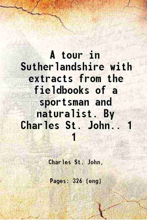 A tour in Sutherlandshire, with extracts from the fieldbooks of …