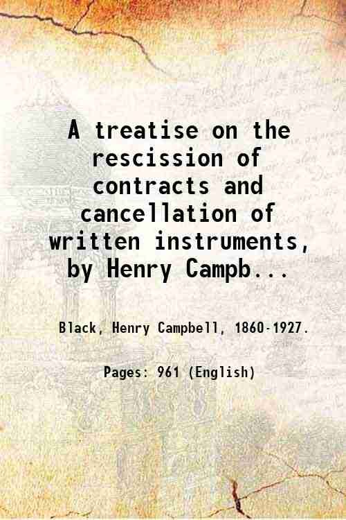 A treatise on the rescission of contracts and cancellation of …