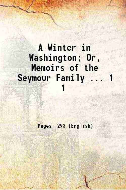 A Winter in Washington Or, Memoirs of the Seymour Family … | Immagine principale