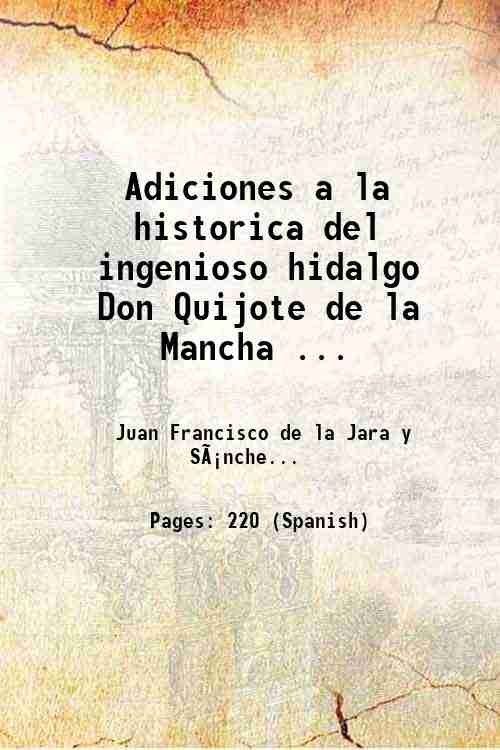 Adiciones a la historica del ingenioso hidalgo Don Quijote de …