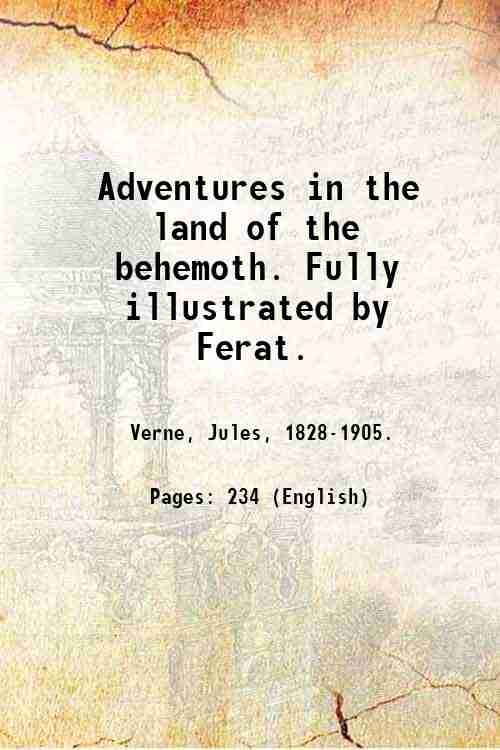 Adventures in the land of the behemoth. Fully illustrated by …