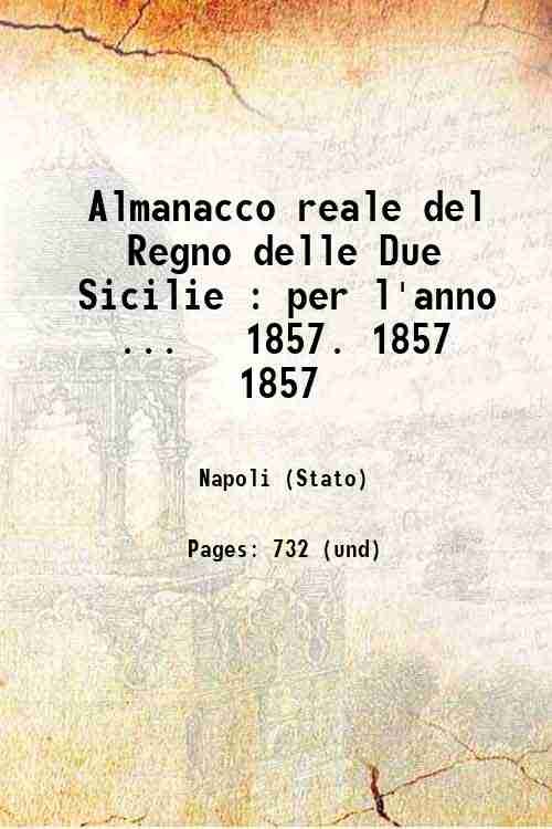 Almanacco reale del Regno delle Due Sicilie Volume 1857 1857