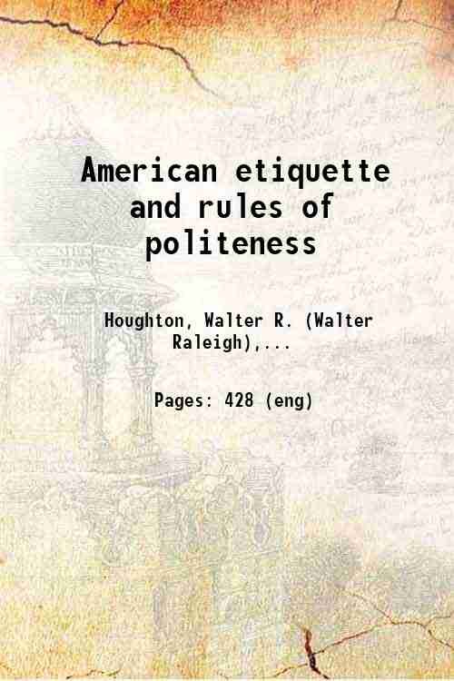 American etiquette and rules of politeness 1883