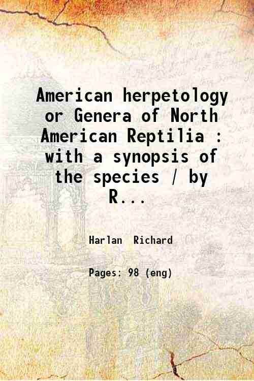 American herpetology or Genera of North American Reptilia : with …