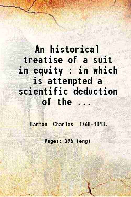 An historical treatise of a suit in equity : in …