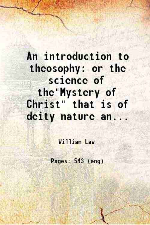 An introduction to theosophy or the science of the"Mystery of …