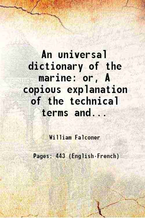 An universal dictionary of the marine or, A copious explanation … | Immagine principale