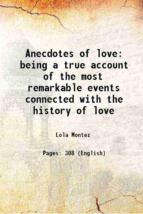 Anecdotes of love being a true account of the most …