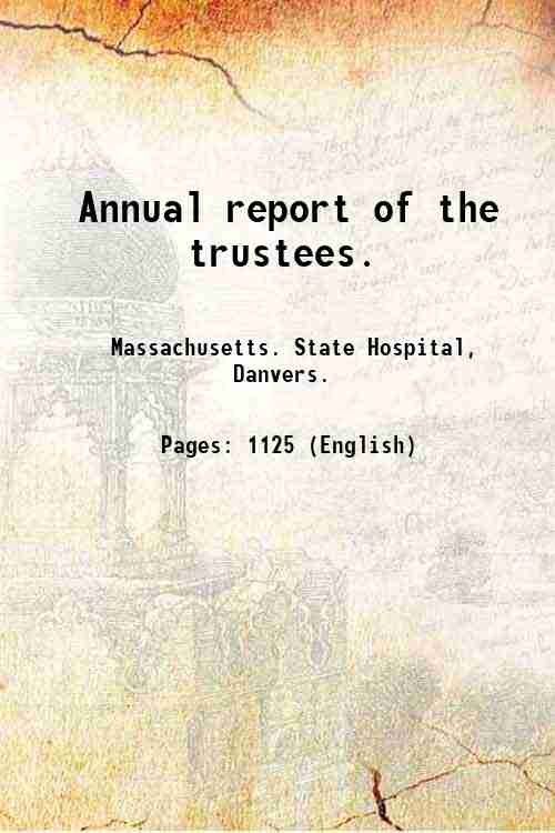 Annual report of the trustees. Volume 1902/1903-1917/1918 1918