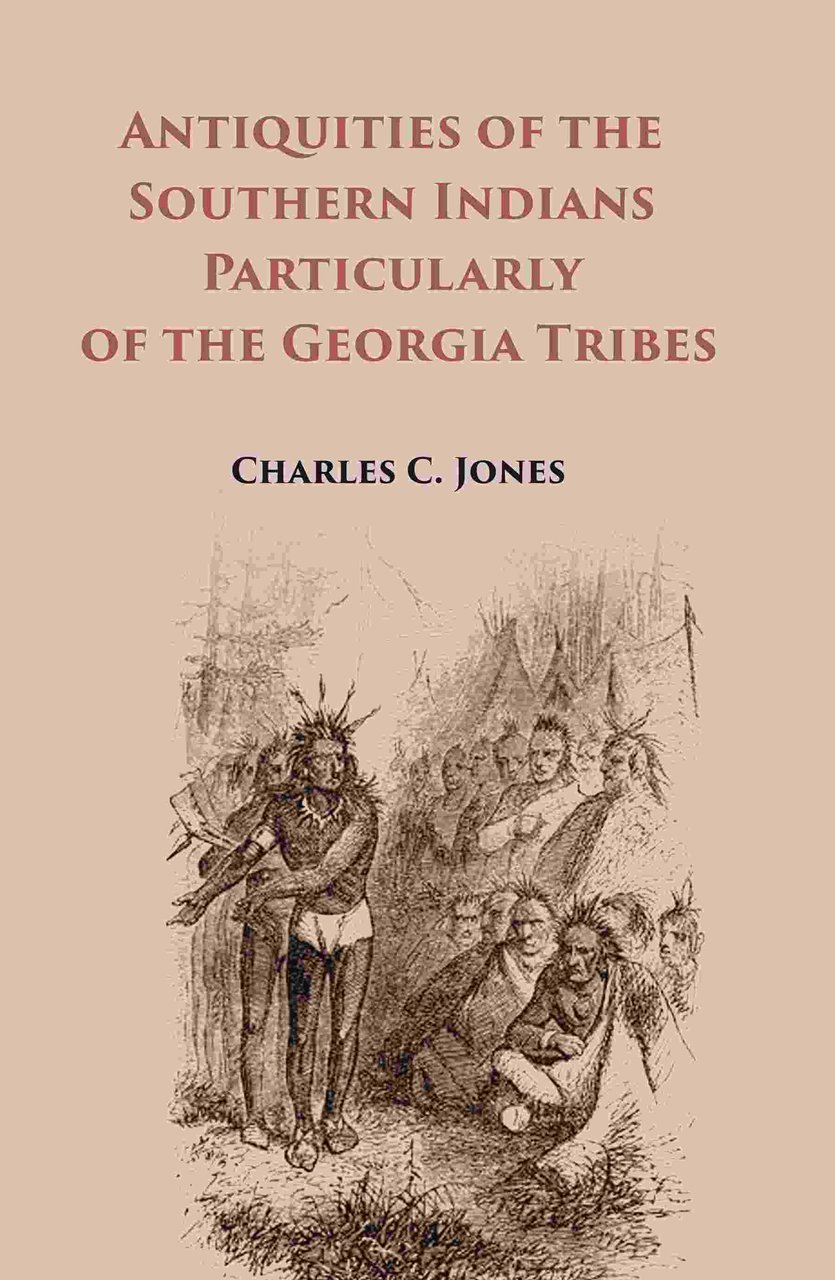 Antiquities of the Southern Indians Particularly of the Georgia Tribes | Immagine principale