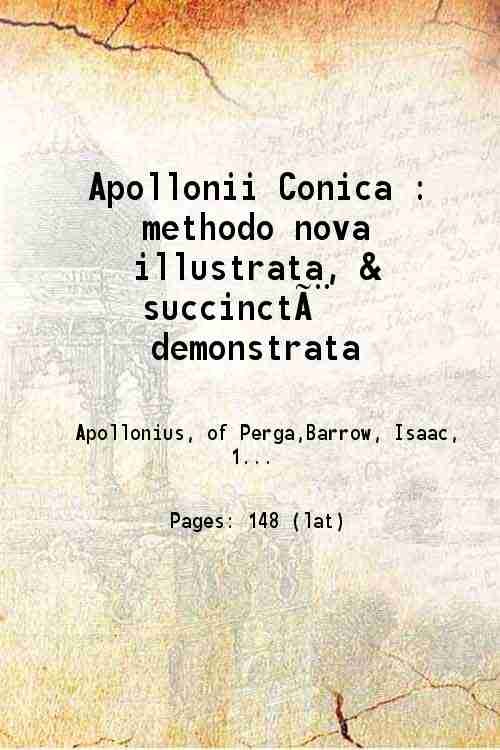 Apollonii Conica methodo nova illustrata & succinctË demonstrata 1675