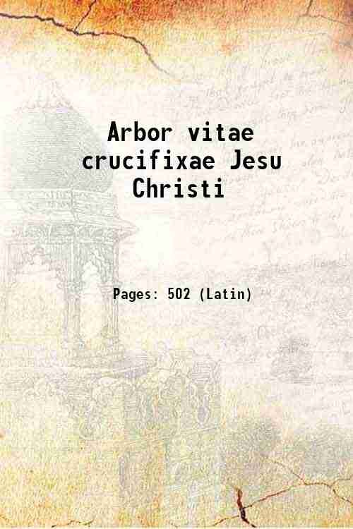 Arbor vitae crucifixae Jesu Christi 1485