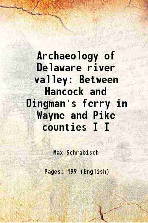 Archaeology of Delaware river valley Between Hancock and Dingman's ferry … | Immagine principale