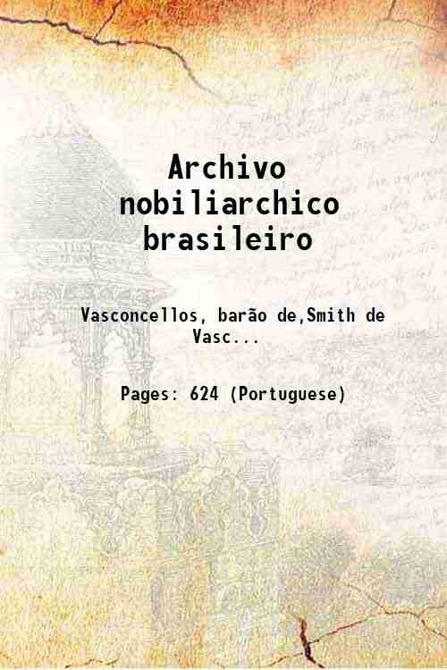 Archivo nobiliarchico brasileiro 1918